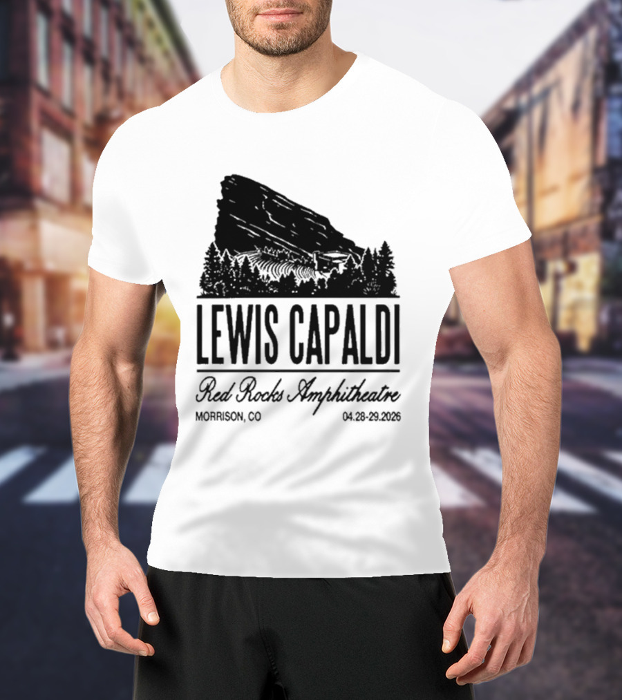 Lewis Capaldi Red Rocks Amphitheatre Morrison CO Apr 28 29 2026 T-Shirt
