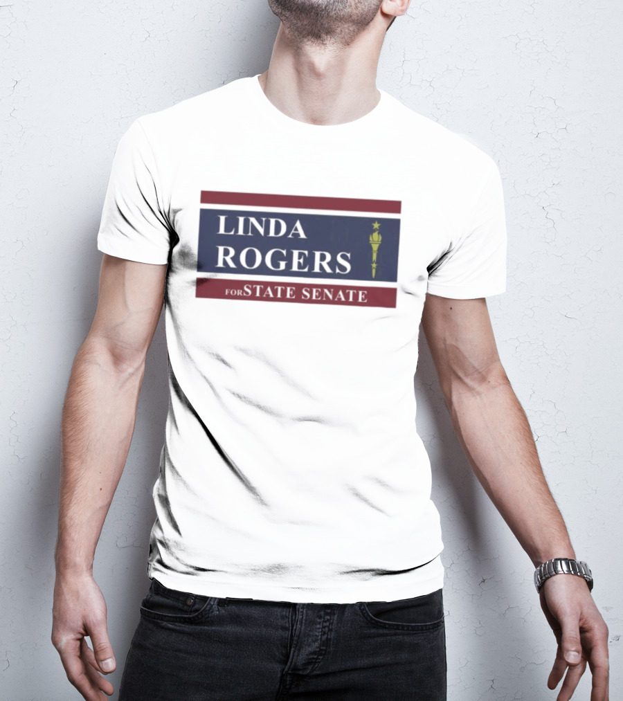 Linda Rogers For State Senate Torch T-Shirt