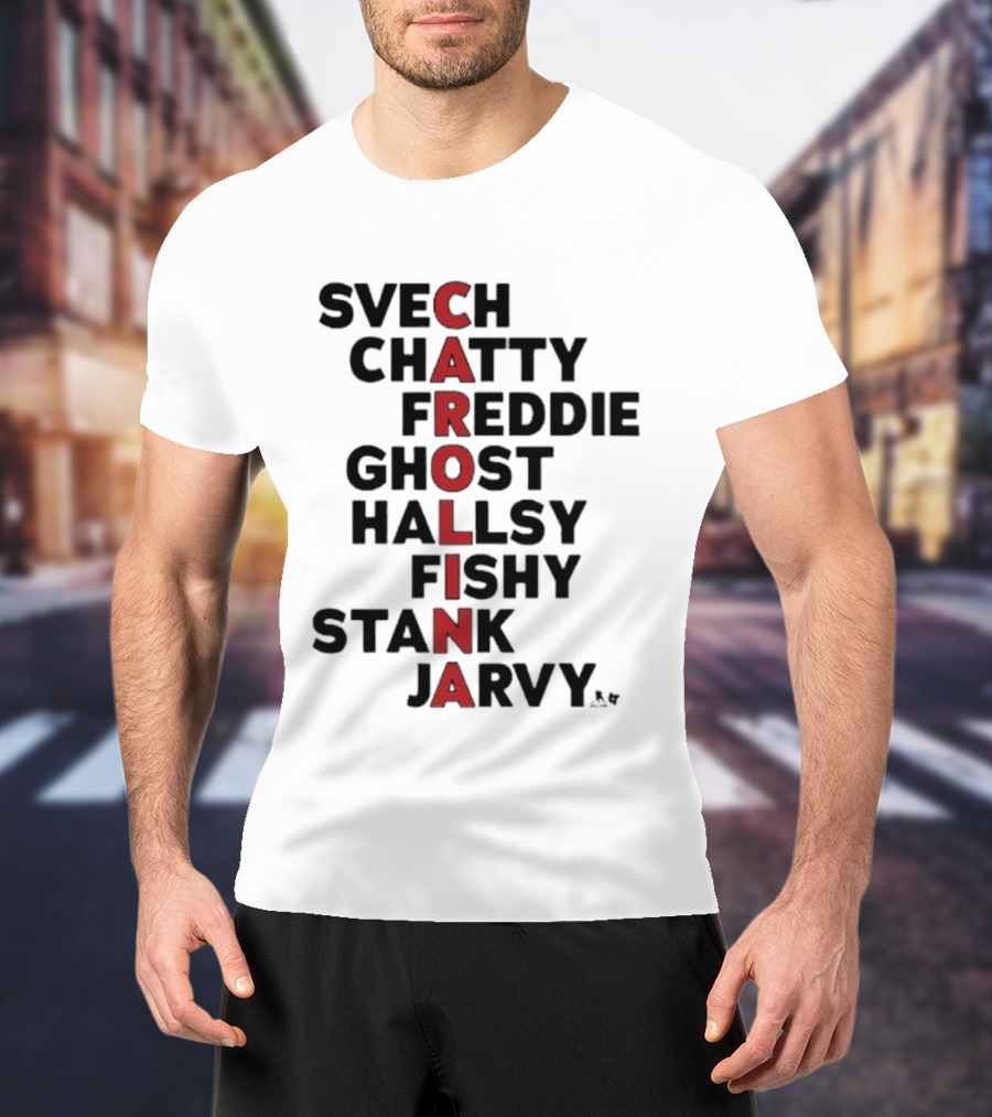 Carolina Hockey Names Svech Chatty Freddie Ghost Hallsy Fishy Stank Jarvy 2026 T-Shirt
