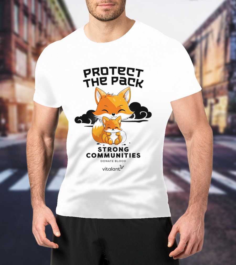 Protect The Pack Strong Communities Donate Blood Vitalant Fox Family T-Shirt