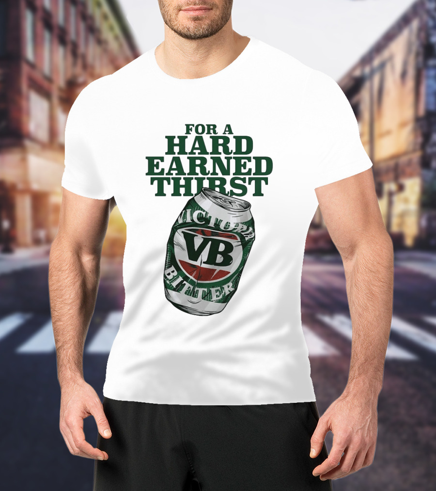 Victoria Bitter VB Can For A Hard Earned Thirst T-Shirt