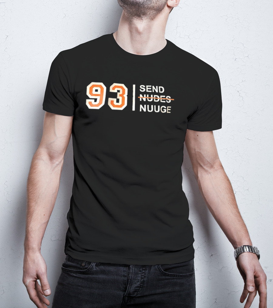 93 Send Nuuge Sports Fan Humor T-Shirt