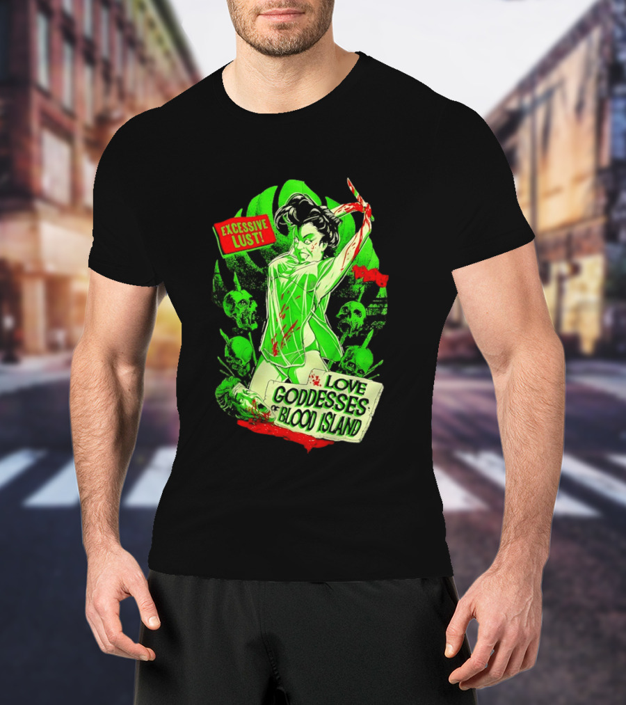 Excessive Lust Love Goddesses Of Blood Island Horror Comic T-Shirt