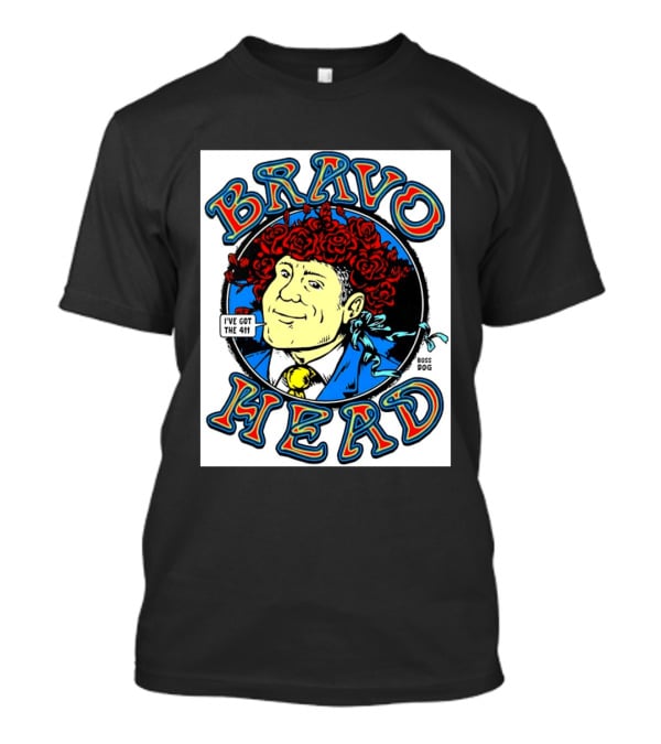 Bravo Head Boss Dog I've Got The 411 Roses T-Shirt
