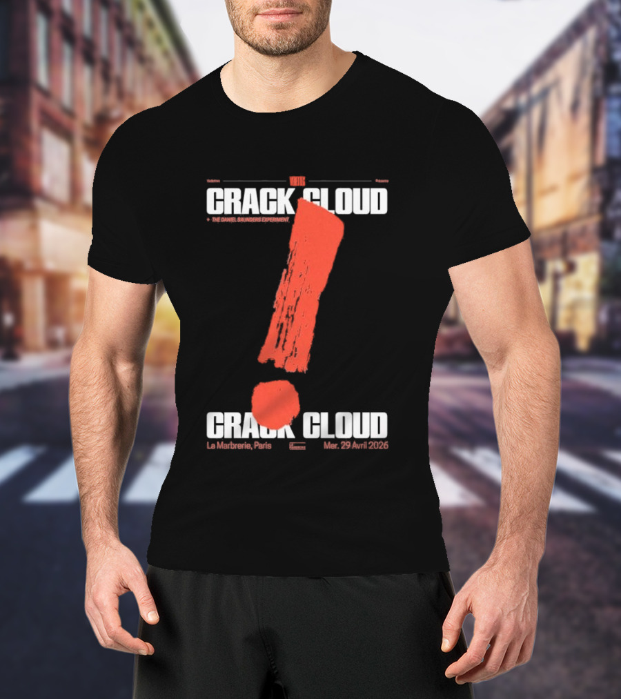 Crack Cloud La Marbrerie Paris 29.04.2026 Exclamation Mark T-Shirt