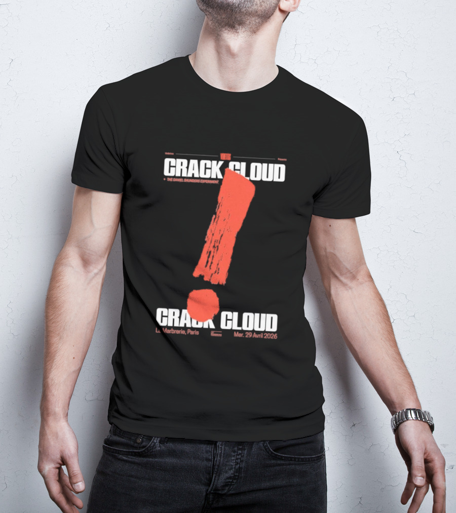 Crack Cloud La Marbrerie Paris 29.04.2026 Exclamation Mark T-Shirt