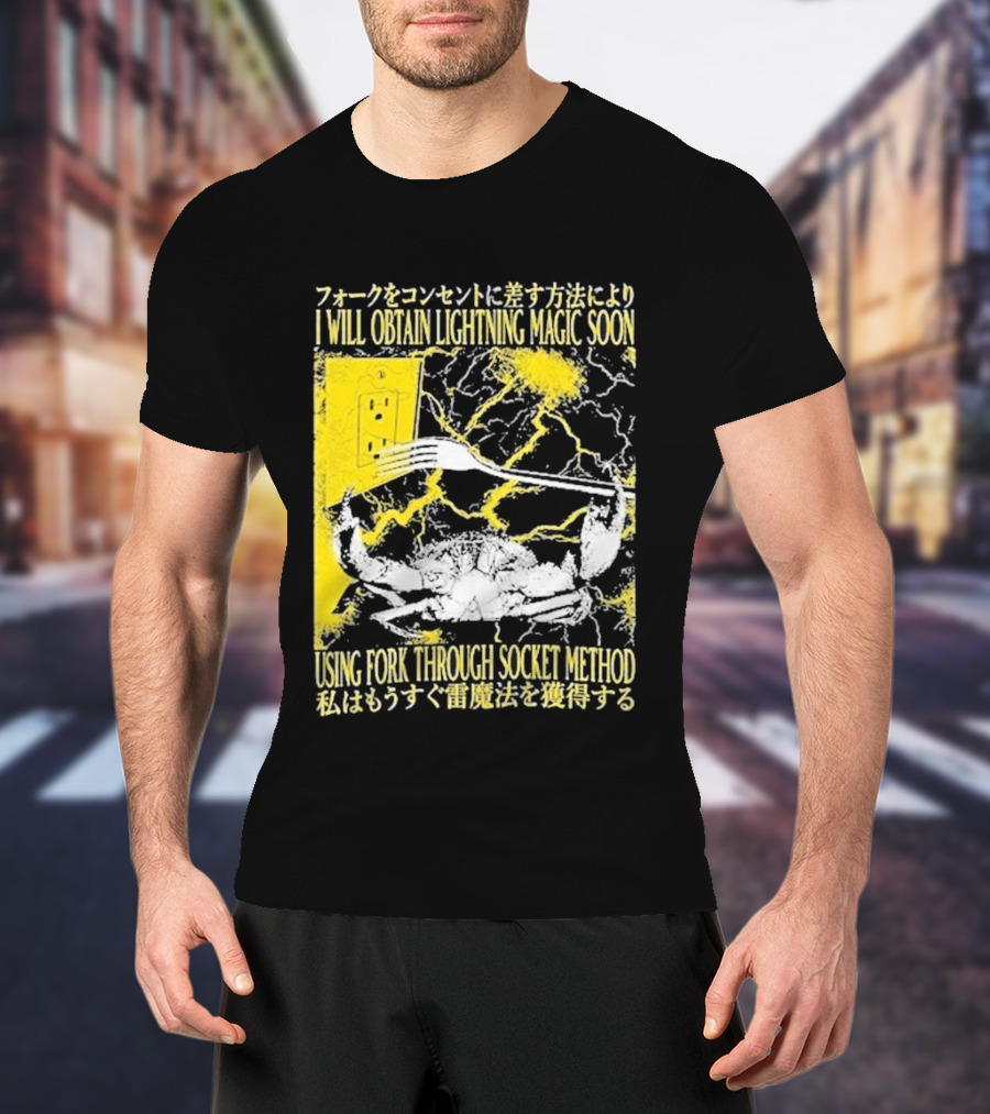 I Will Obtain Lightning Magic Soon Using Fork Through Socket Method T-Shirt