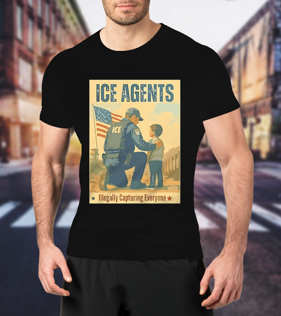ICE Agents Illegally Capturing Everyone American Flag T-Shirt