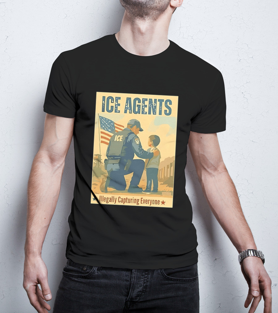ICE Agents Illegally Capturing Everyone American Flag T-Shirt