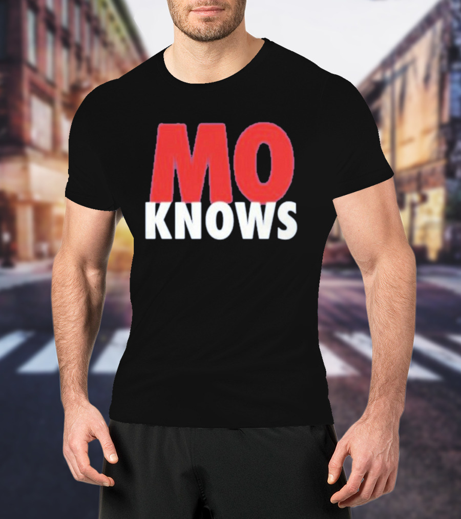 Mo Knows T-Shirt