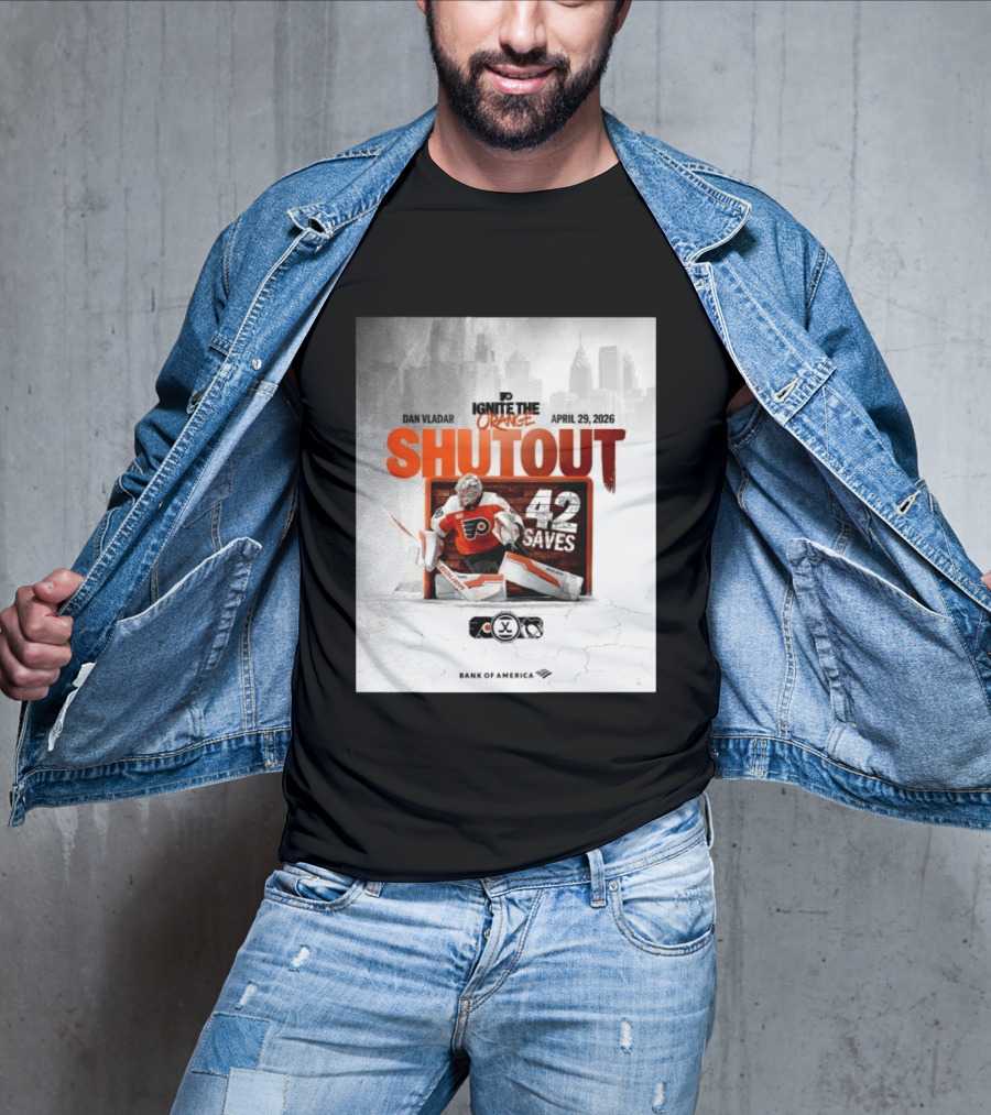 Dan Vladar Shutout 42 Saves Philadelphia Flyers Ignite The Orange April 29 2026 T-Shirt