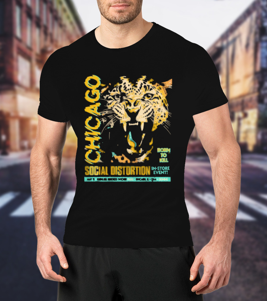 Social Distortion May 12 2025 Chicago IL Born To Kill Tiger T-Shirt