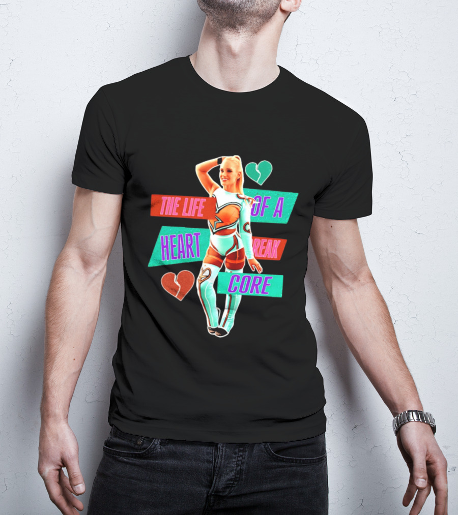 The Life Of A Heartbreak Core Cheerleader Hearts T-Shirt