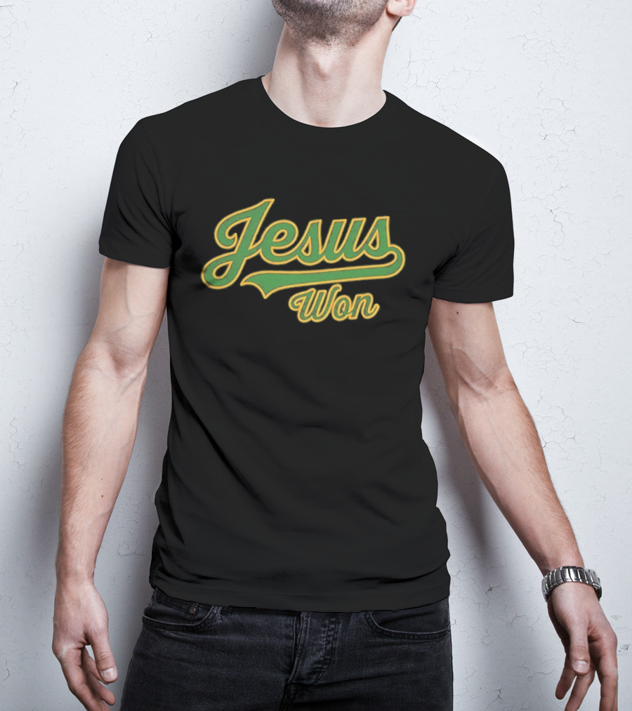 Jesus Won T-Shirt