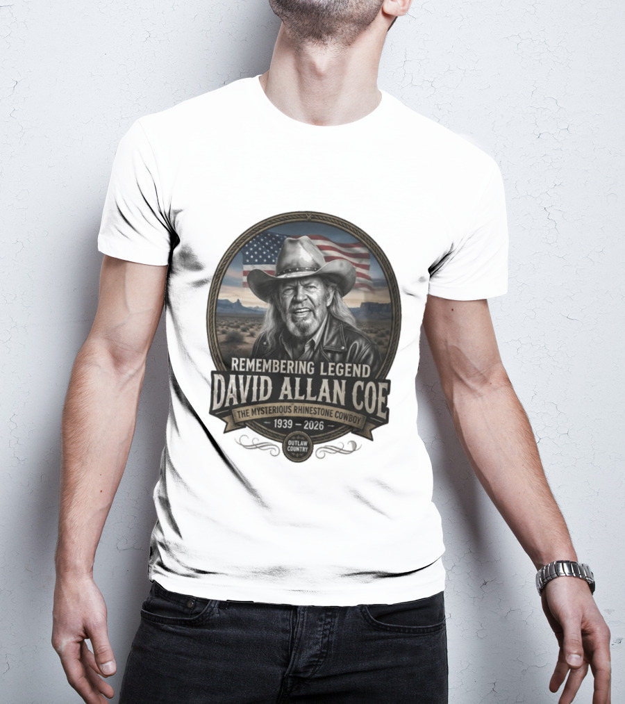 David Allan Coe Remembering Legend The Mysterious Rhinestone Cowboy 1939 2026 Outlaw Country T-Shirt