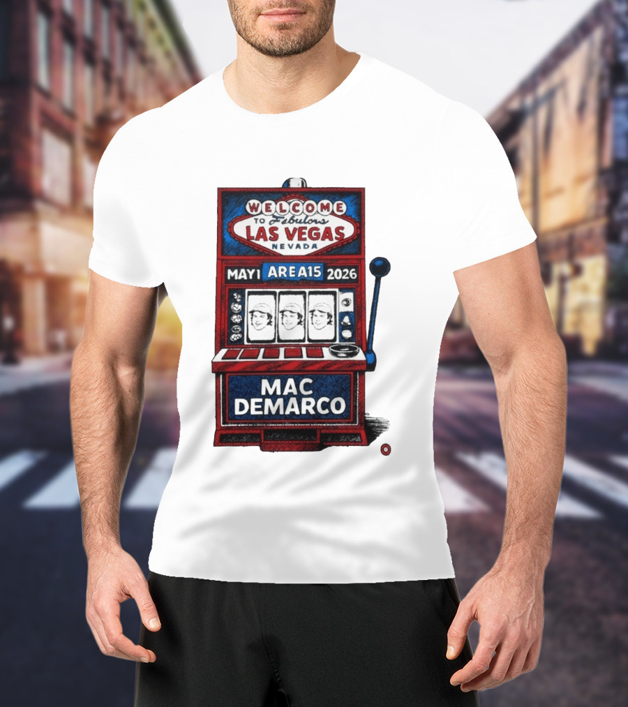 Welcome To Fabulous Las Vegas Mac DeMarco Area15 May 1 2026 Slot Machine T-Shirt