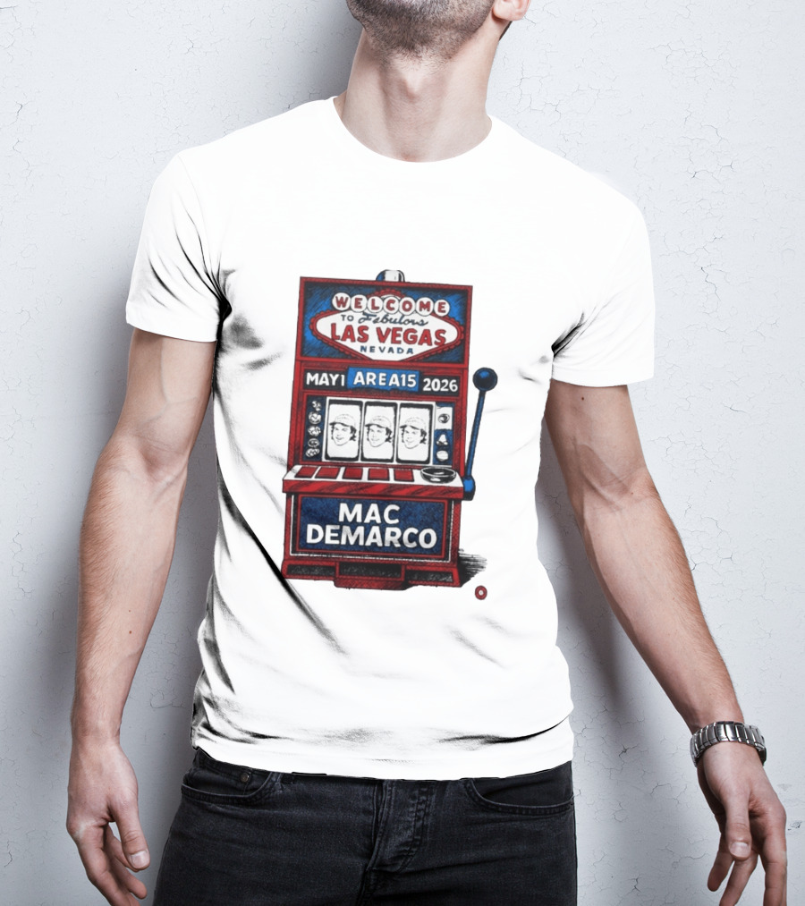 Welcome To Fabulous Las Vegas Mac DeMarco Area15 May 1 2026 Slot Machine T-Shirt
