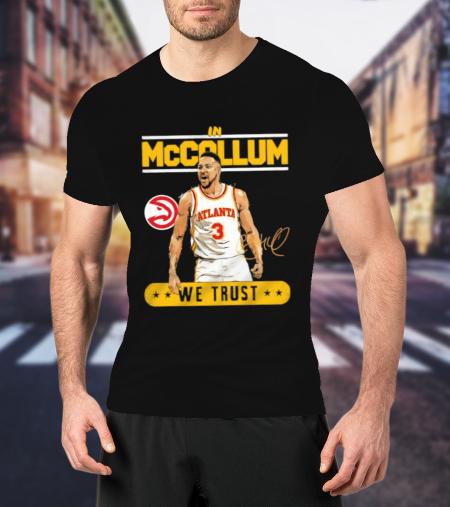 Atlanta Hawks CJ McCollum In McCollum We Trust T-Shirt