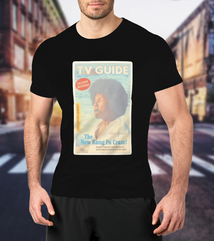 TV Guide Exclusive Interview Larry Dickem The New Kung Fu Craze Full Story Inside T-Shirt