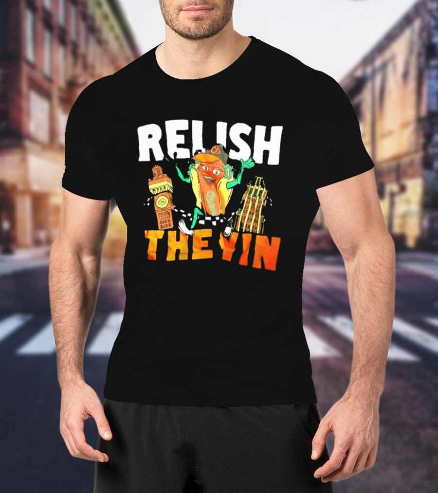 Relish The Yin Orioles Hot Dog Cartoon Baltimore 2026 T-Shirt