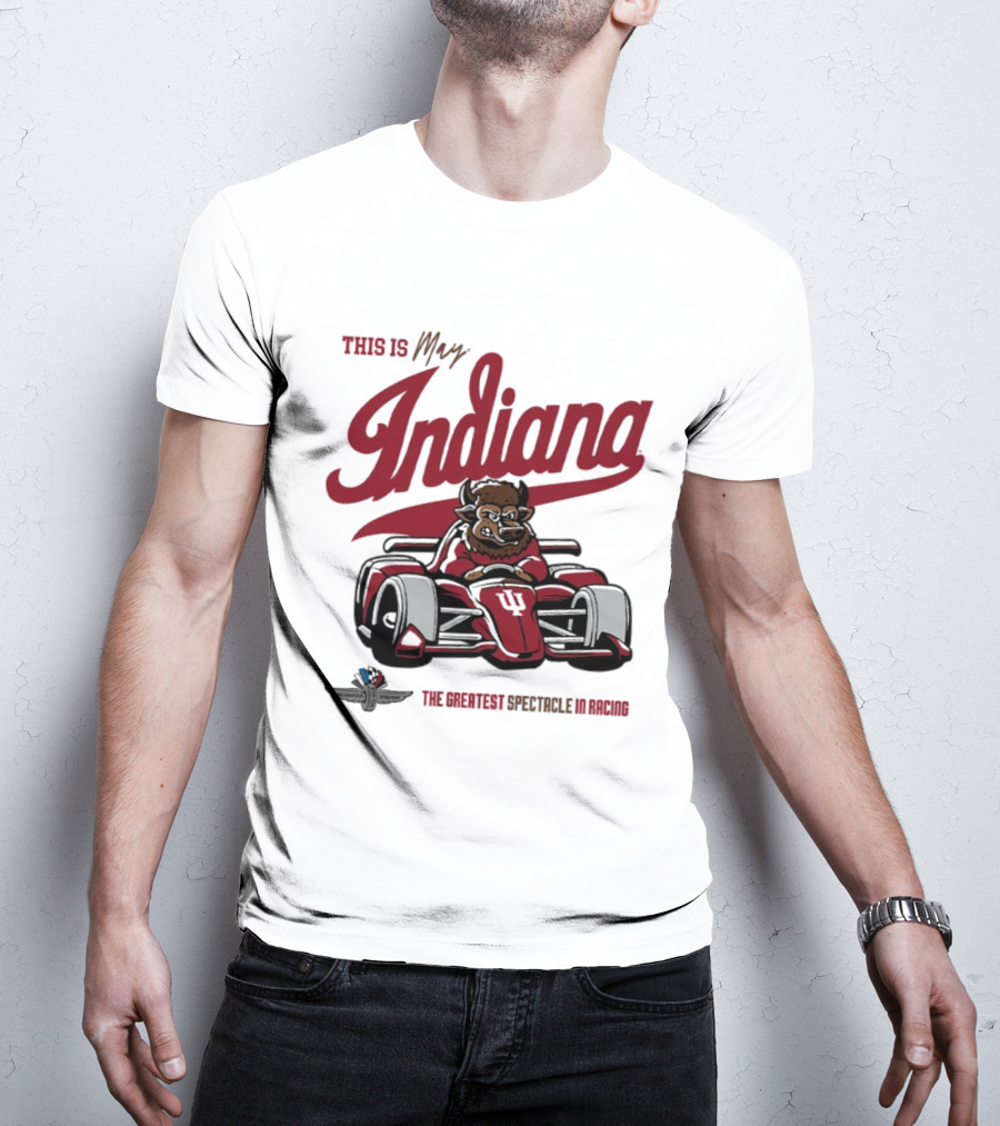 This Is May Indiana Hoosiers The Greatest Spectacle In Racing T-Shirt