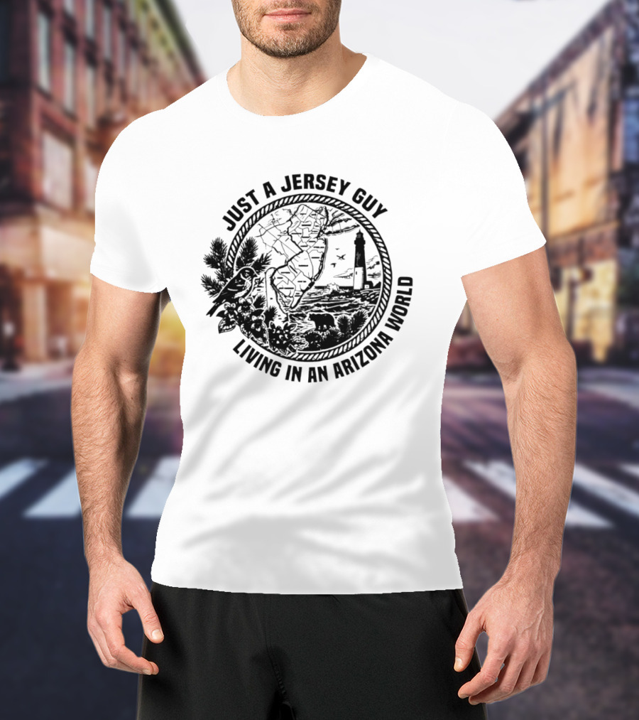 Just A Jersey Guy Living In An Arizona World Historical Lighthouse And State Map T-Shirt