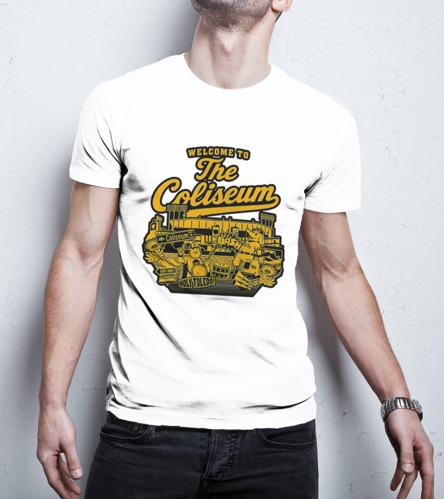 Welcome To The Coliseum BAS HOLY TOLEDO LET'S GO OAKLAND T-Shirt