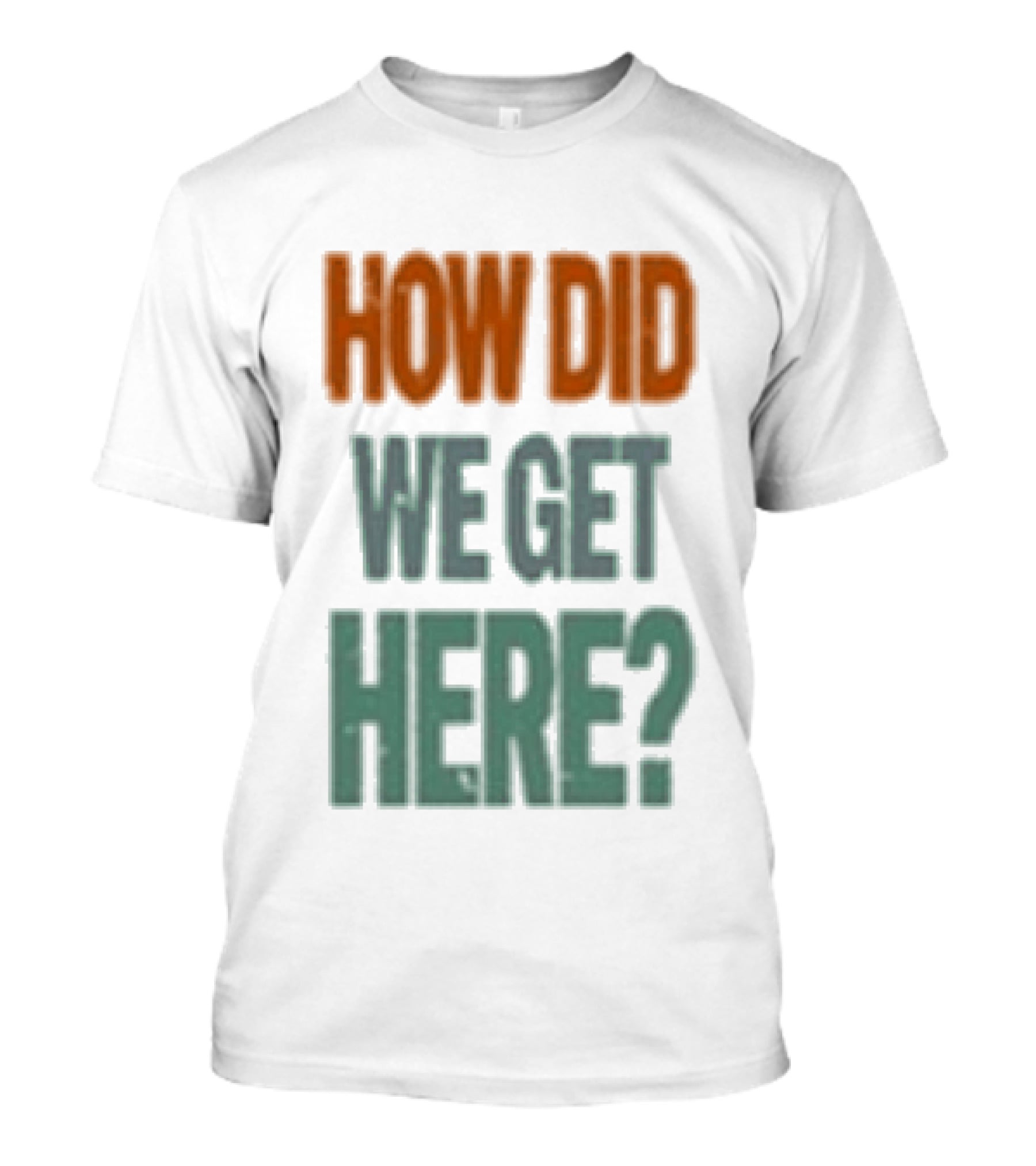 How Did We Get Here Louis Tomlinson T-Shirt