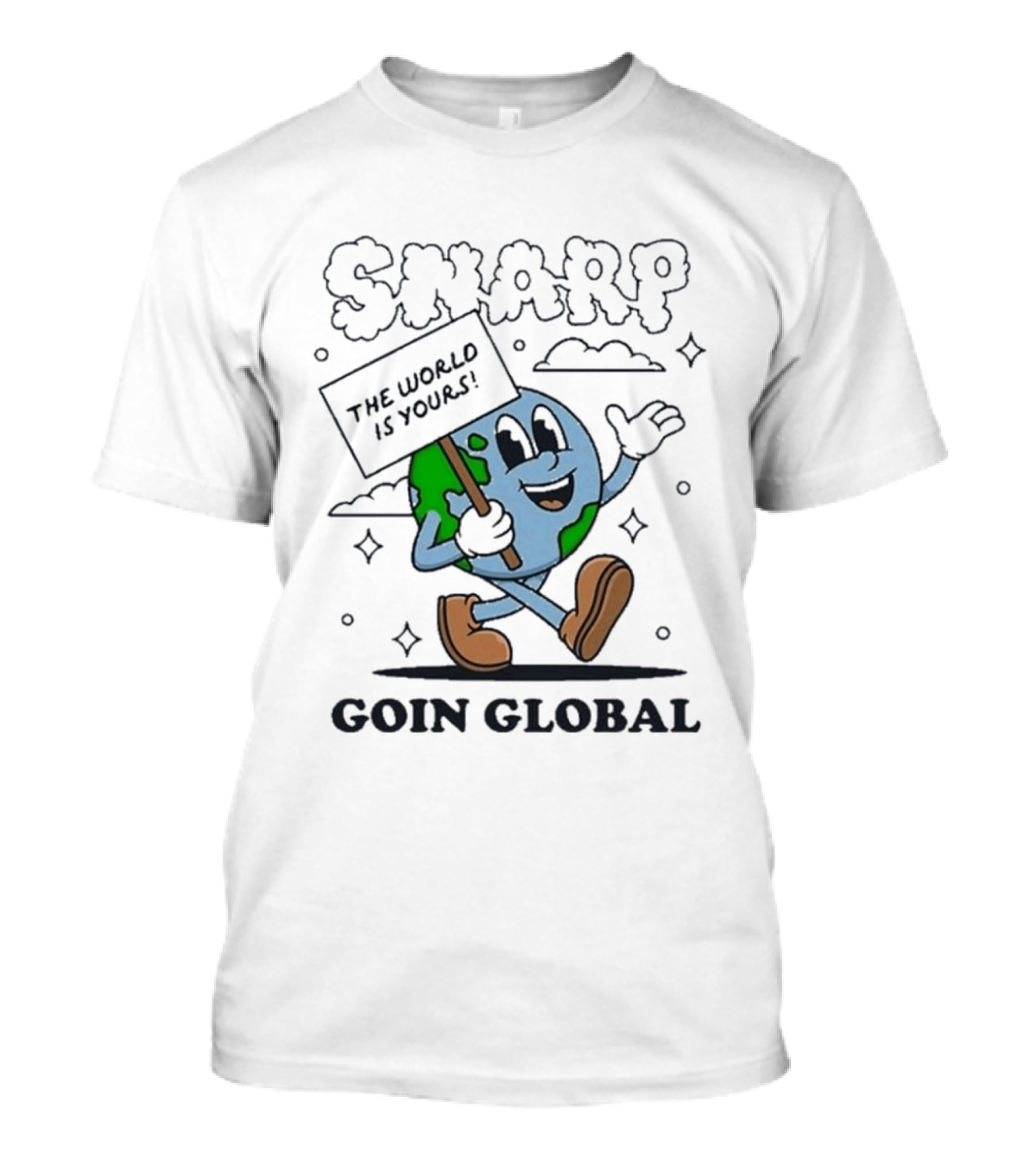 Snarp The World Is Yours Goin Global Earth T-Shirt