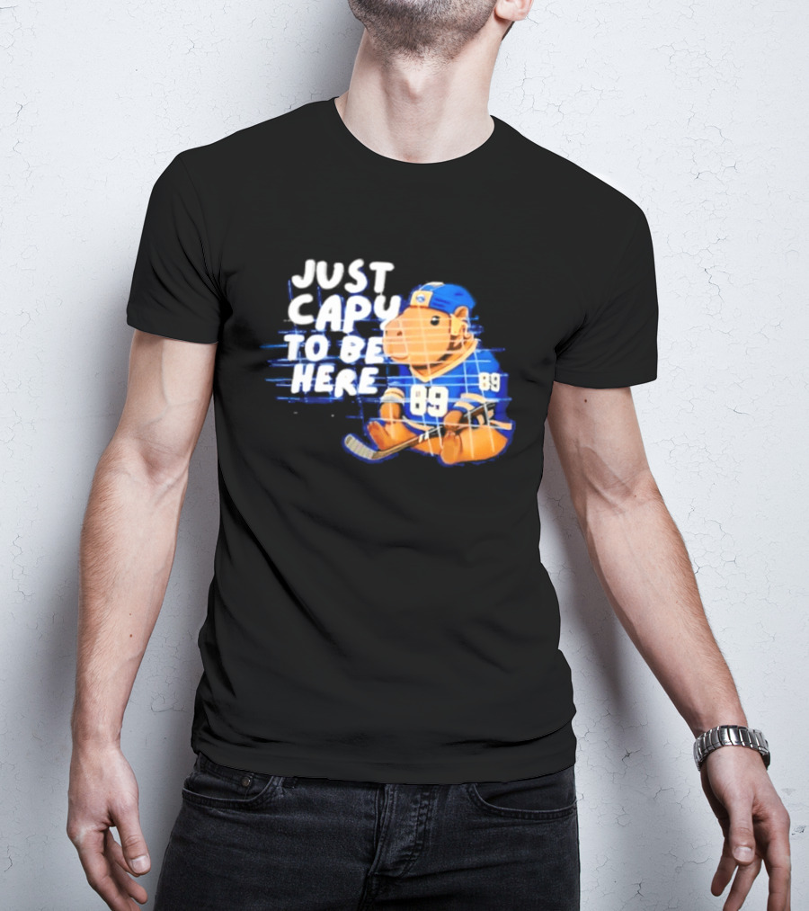 Just Capy To Be Here Buffalo Sabres 89 T-Shirt