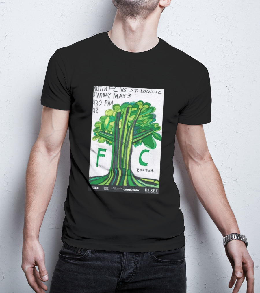Austin FC Vs ST. Louis SC May 3 4:30 PM Q2 Rooted ATXFC Artist Initiative Chris Cody T-Shirt