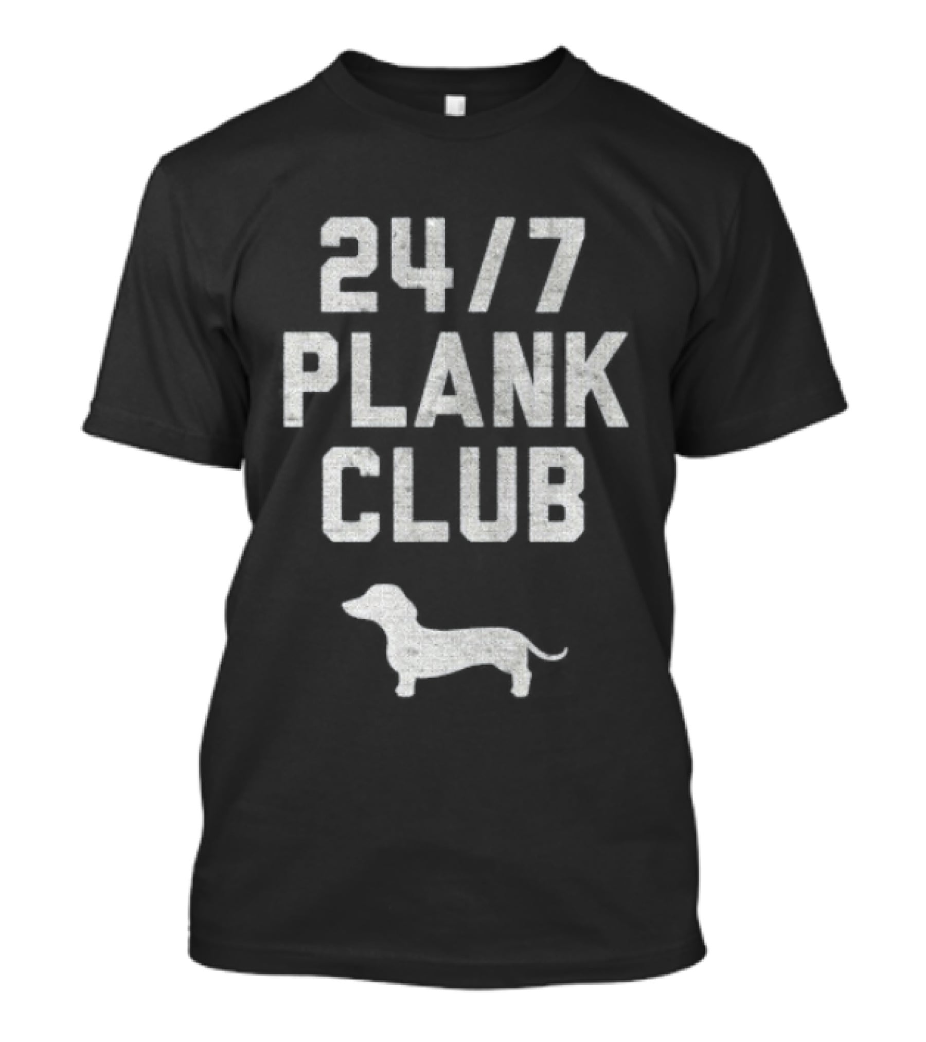 Dachshund Dog 24 7 Plank Club T-Shirt