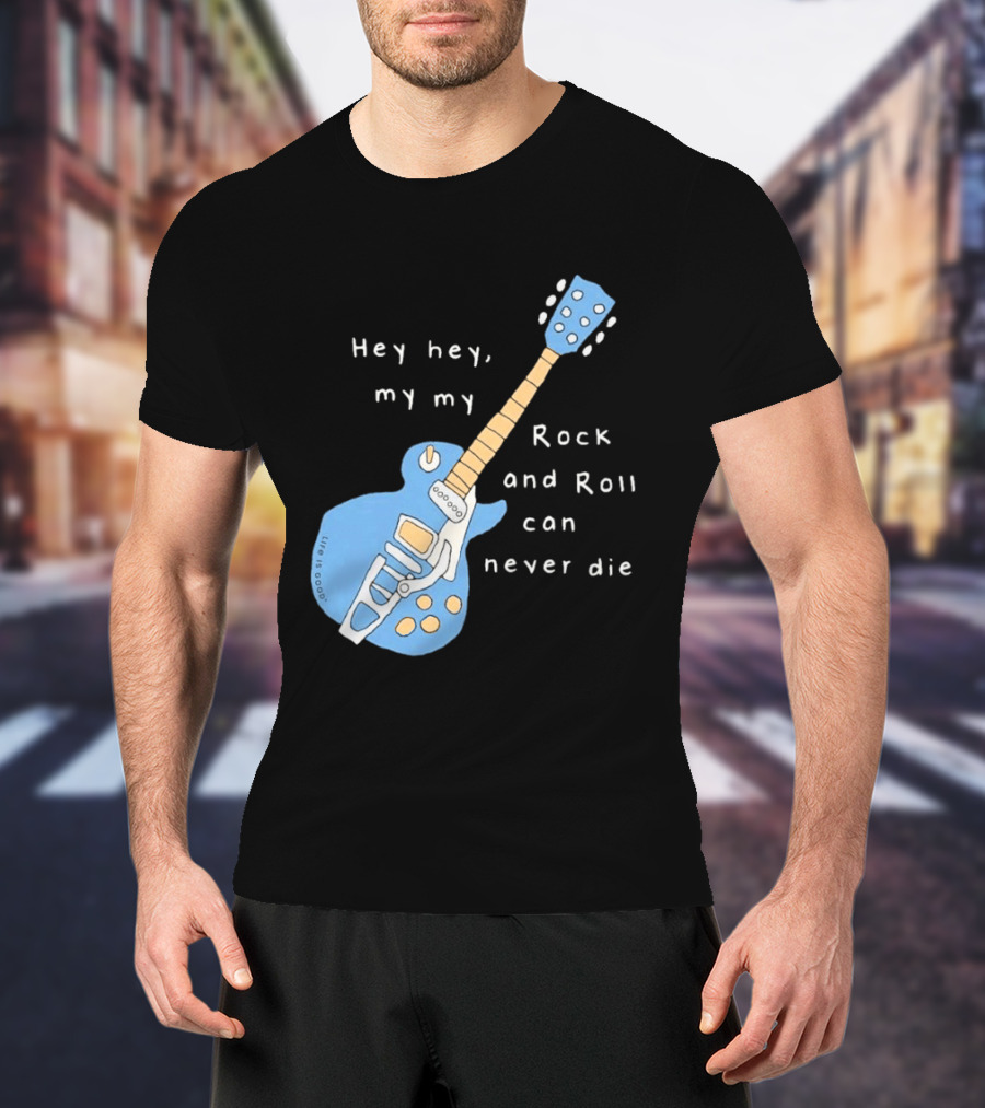 Hey Hey My My Rock And Roll Can Never Die Blue Guitar T-Shirt