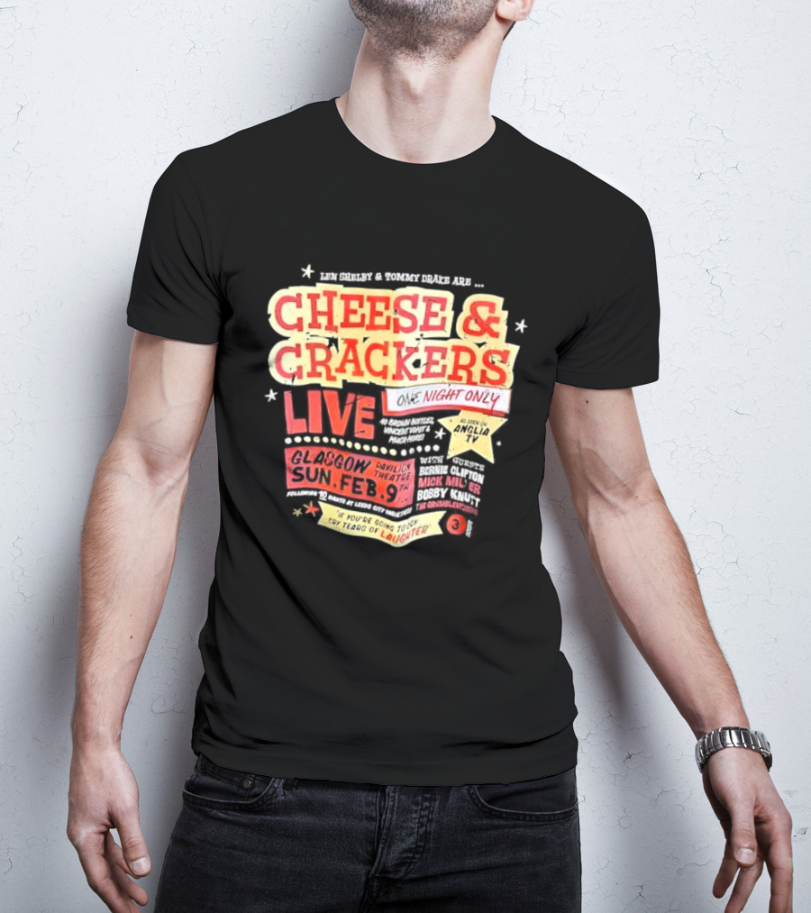 Len Shelby Tommy Drake Cheese Crackers Live One Night Only Laughter T-Shirt