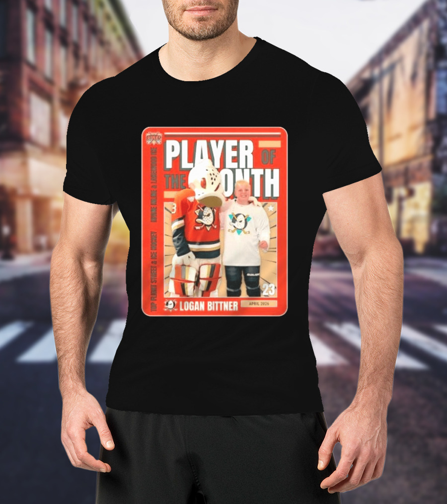 Top Flight Sweet Anaheim Ducks Logan Bittner Player Of The Month April 2026 T-Shirt