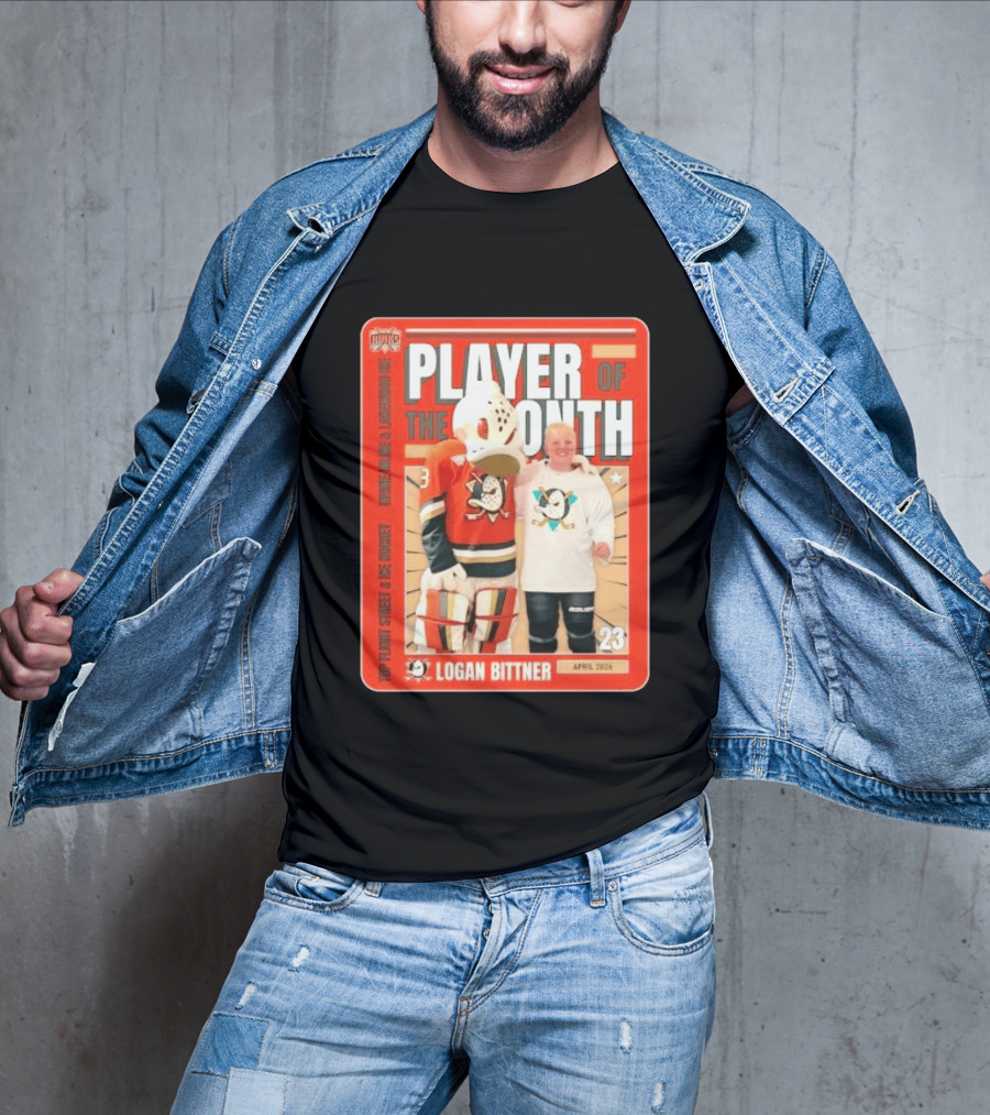 Top Flight Sweet Anaheim Ducks Logan Bittner Player Of The Month April 2026 T-Shirt