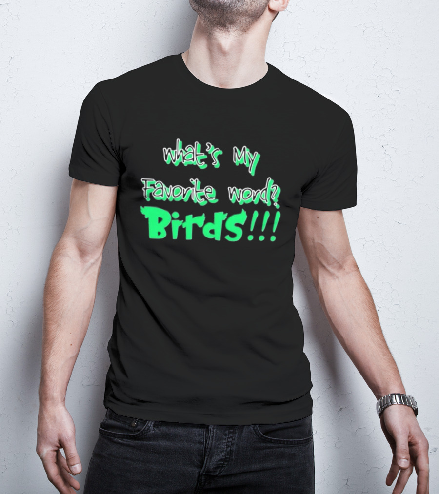 Philadelphia Eagles What's My Favorite Word Birds Fan T-Shirt