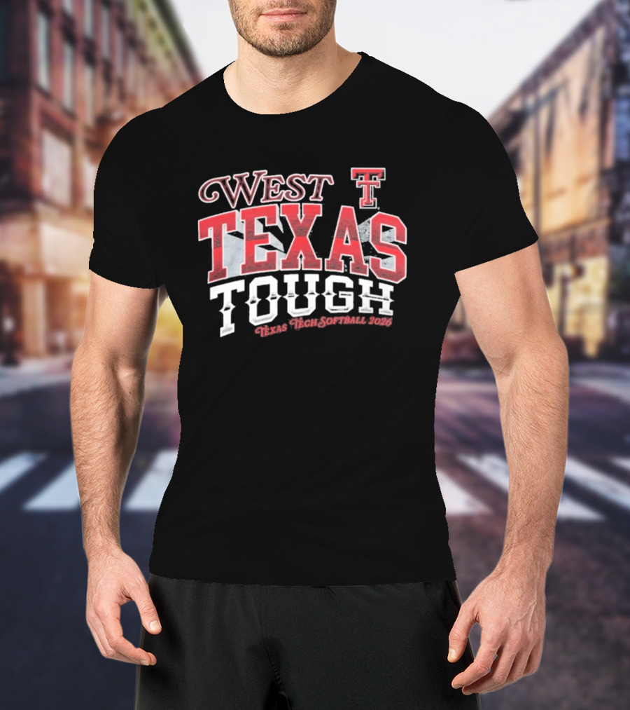 West Texas Tough Texas Tech Softball 2026 T-Shirt