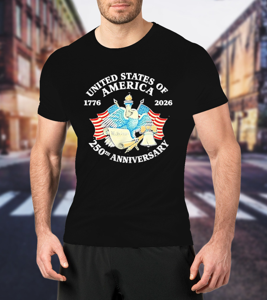 United States Of America 1776 2026 250th Anniversary Independence Day Celebration T-Shirt