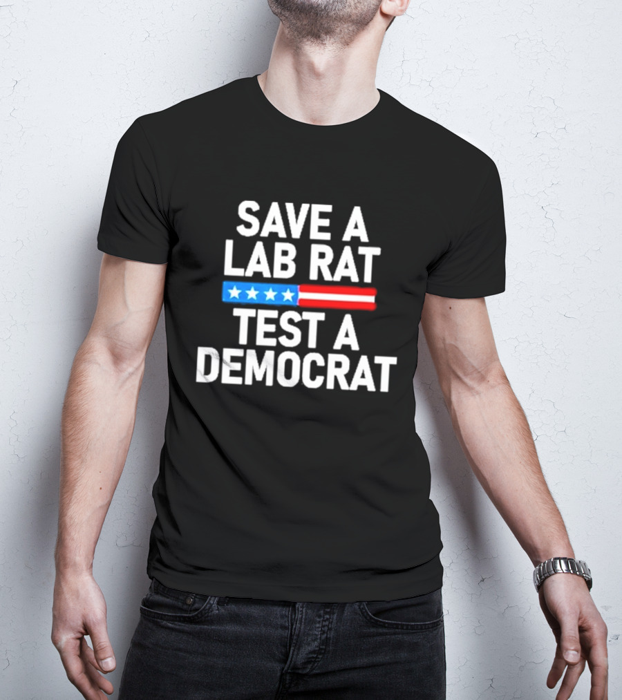 Save A Lab Rat Test A Democrat American Flag Stars T-Shirt