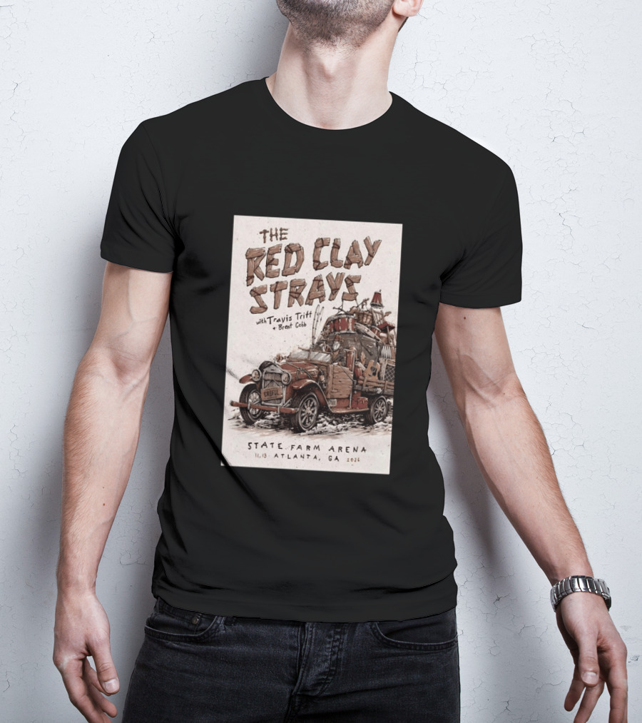 The Red Clay Strays With Travis Tritt And Brent Cobb Live Concert State Farm Arena Atlanta GA Nov 13 2026 T-Shirt
