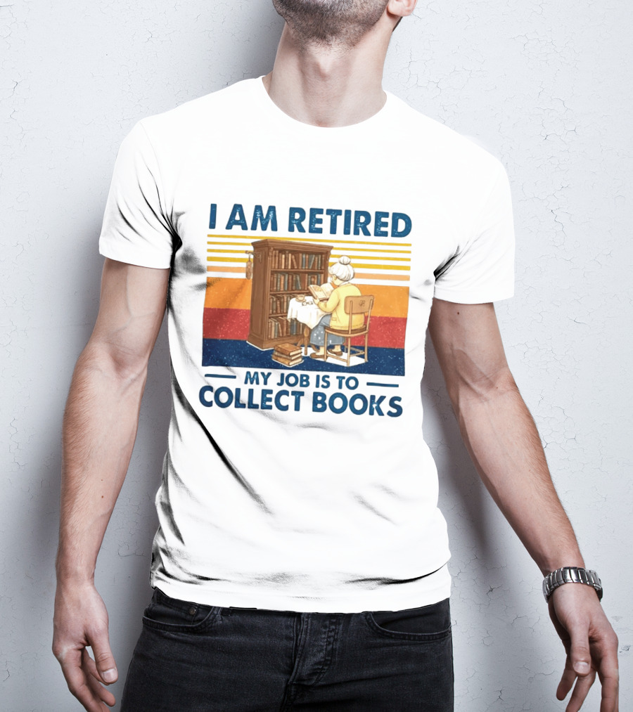 I Am Retired My Job Is To Collect Books Reading Bookshelves Retro Stripes T-Shirt