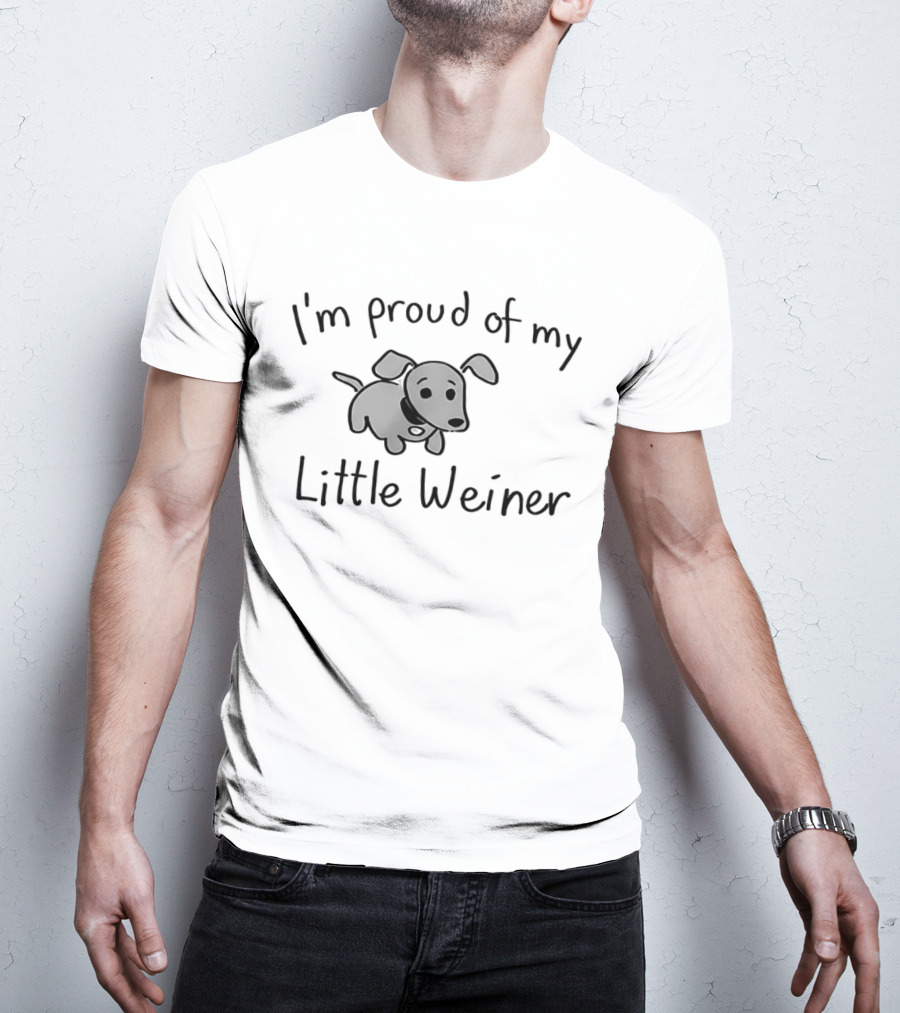 I'm Proud Of My Little Weiner Dachshund Humor T-Shirt
