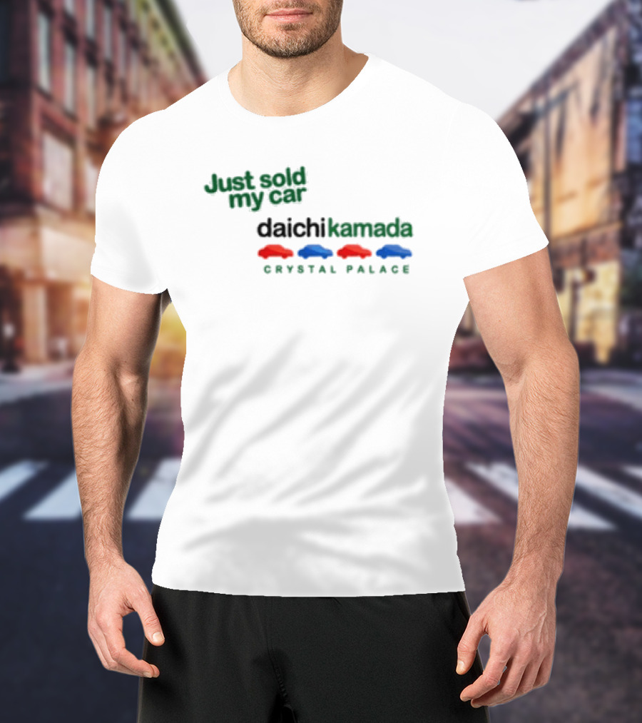 Just Sold My Car Daichi Kamada Crystal Palace T-Shirt