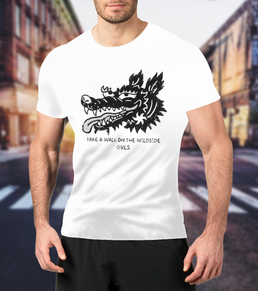 Take A Walk On The Wildside GVLS Dragon Head T-Shirt