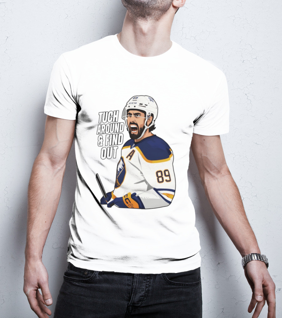 Tuch Around And Find Out Buffalo Sabres NHL Hockey 2026 T-Shirt