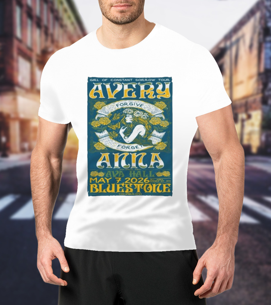 Avery Anna Girl Of Constant Sorrow Ava Hall May 7 2026 Bluestone Columbus Ohio T-Shirt