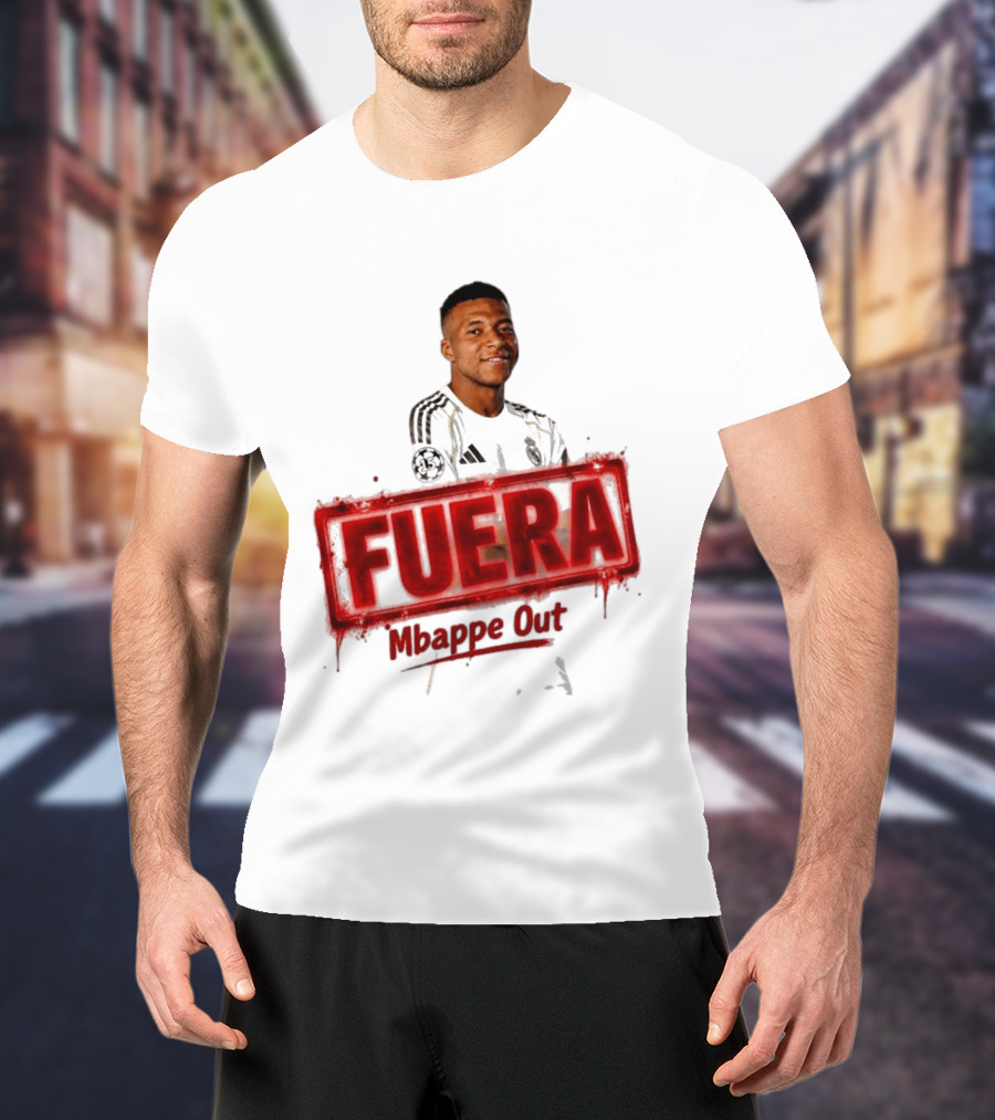 Fuera Mbappe Out Football Jersey Real Madrid T-Shirt