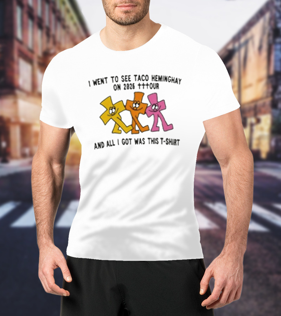 I Went To See Taco Hemingway On 2026 Tttour And All I Got Was This T T-Shirt