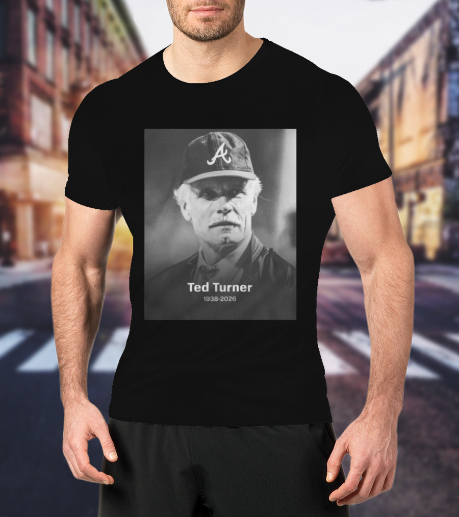 Atlanta Braves Ted Turner 1938 2026 T-Shirt